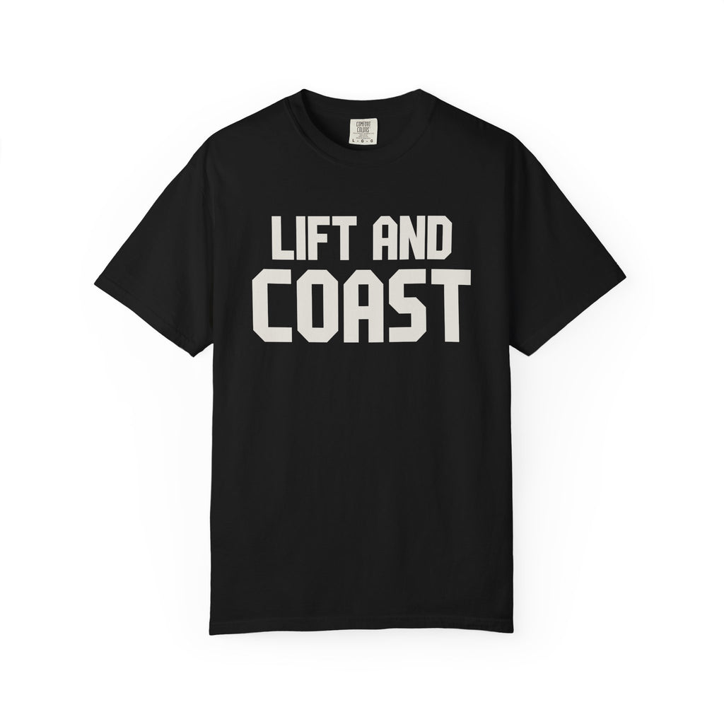 Lift And Coast T-Shirt