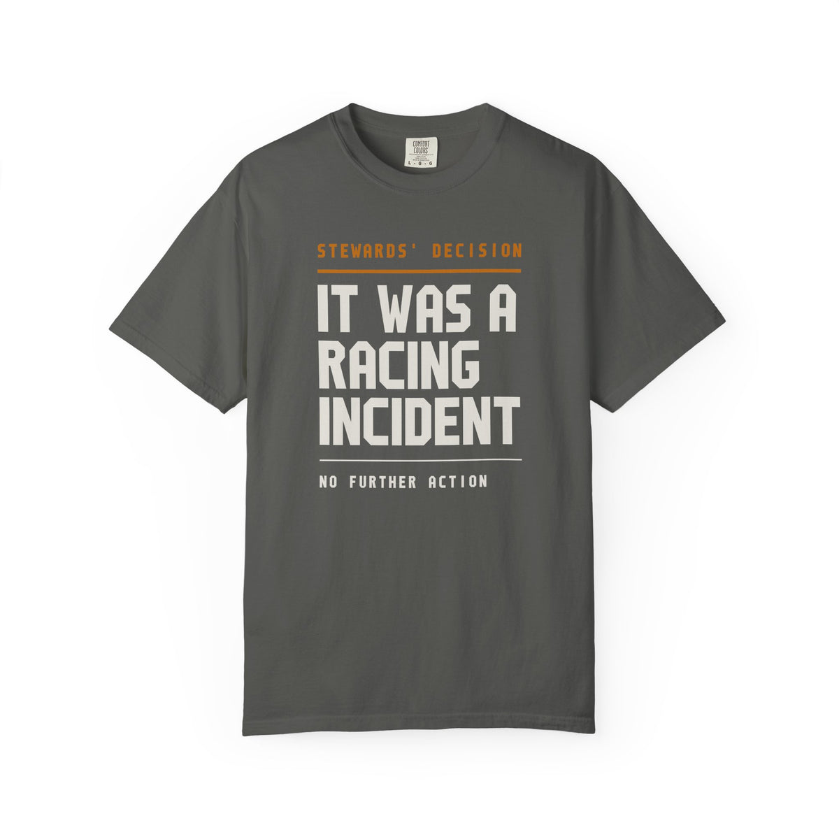 It Was A Racing Incident T-Shirt