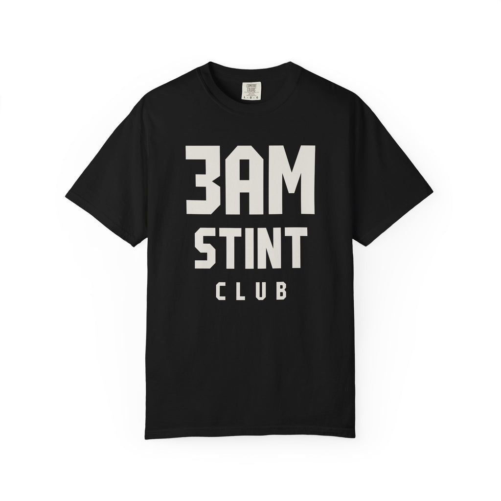 3AM Stint Club T-Shirt