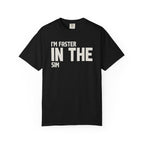 I'M Faster In The Sim T-Shirt