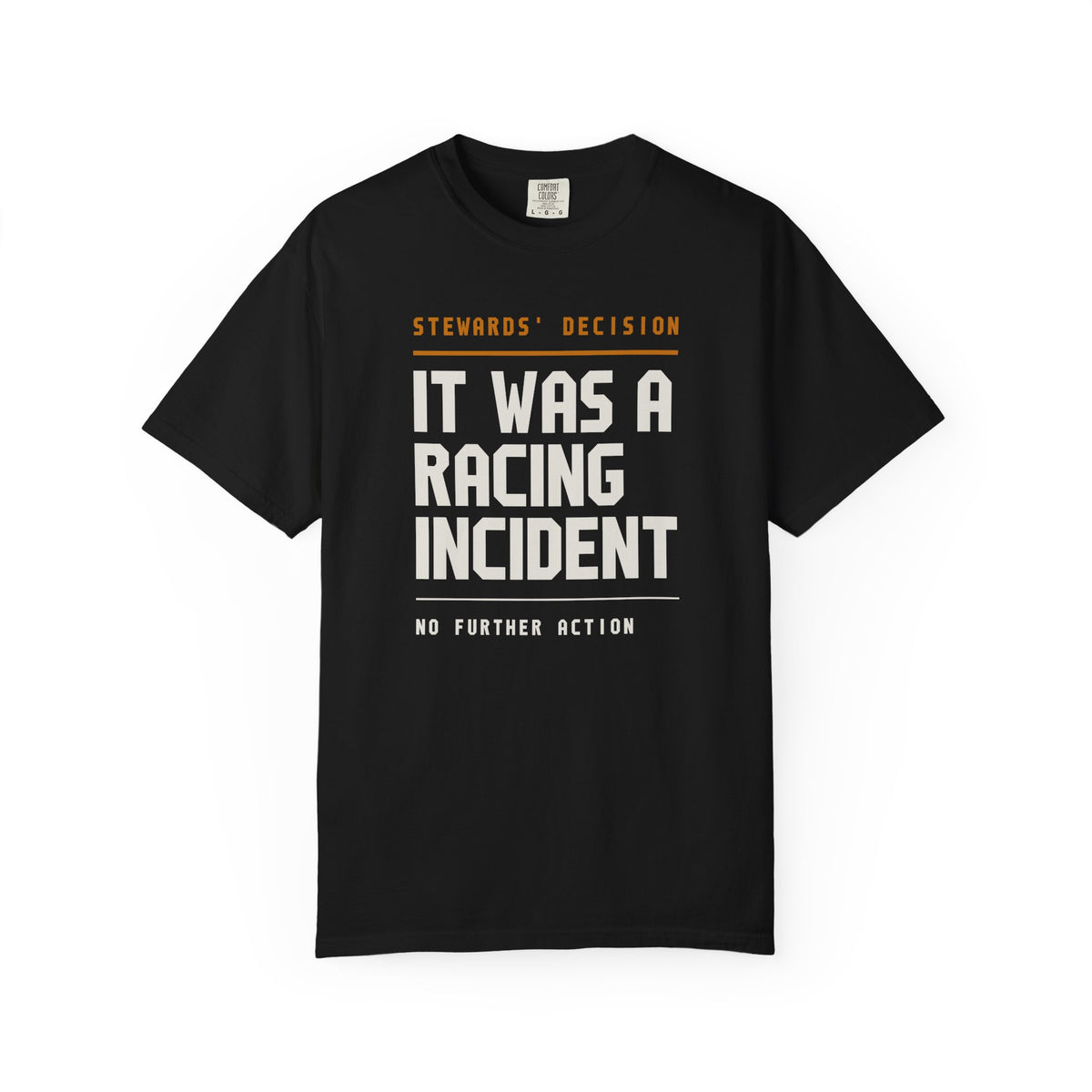 It Was A Racing Incident T-Shirt