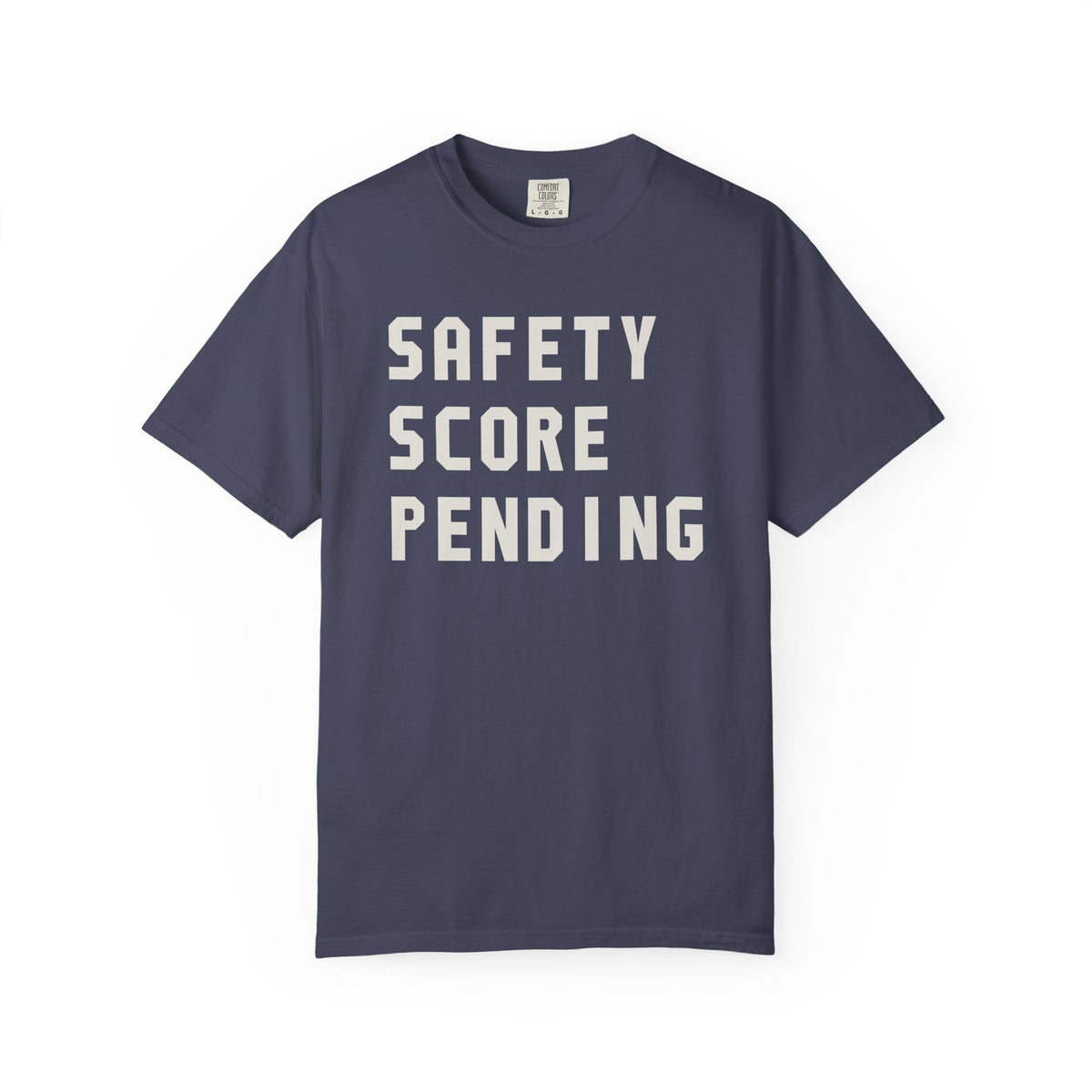 Safety Score Pending T-Shirt