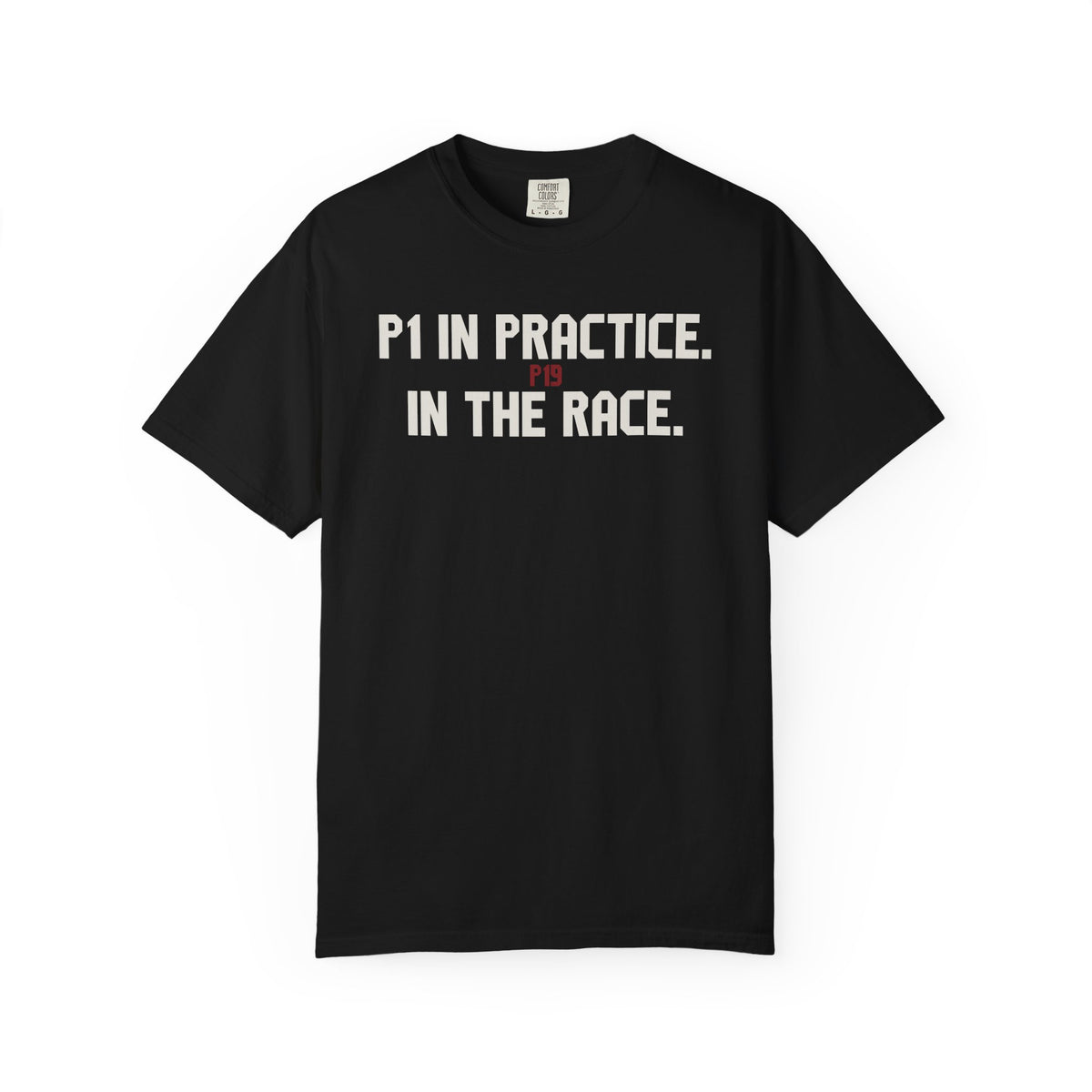 P1 In Practice P19 In The Race T-Shirt