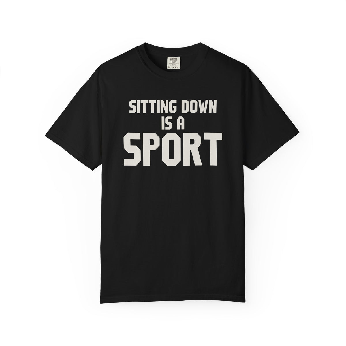 Sitting Down Is A Sport T-Shirt