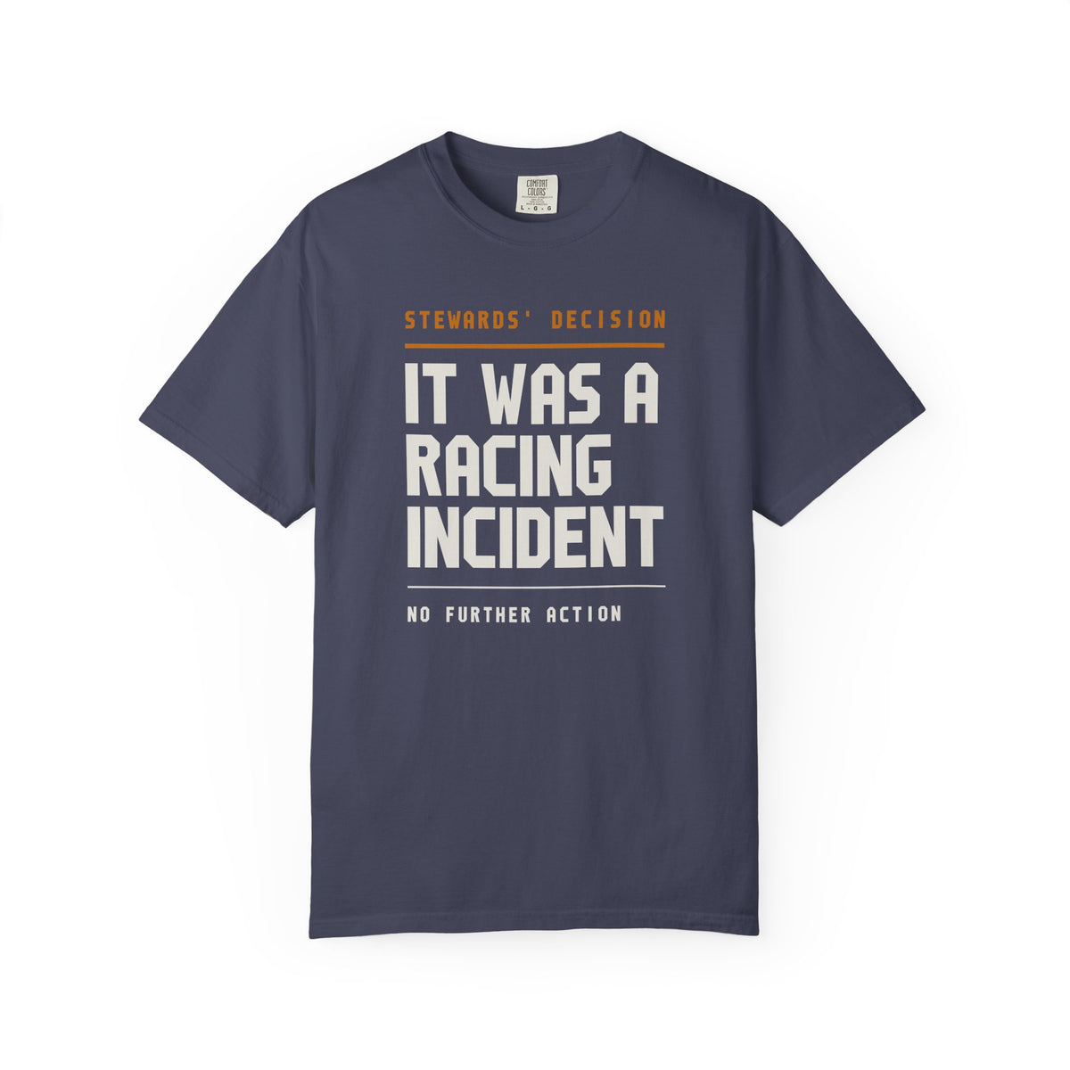 It Was A Racing Incident T-Shirt