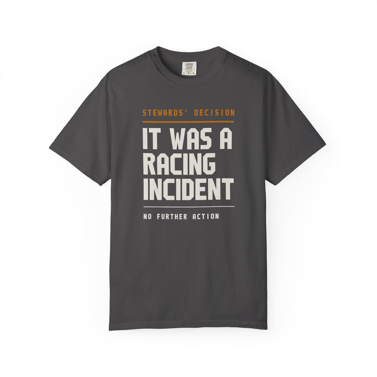 It Was A Racing Incident T-Shirt