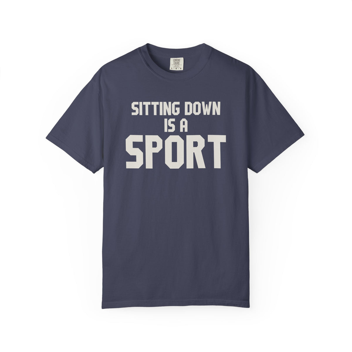 Sitting Down Is A Sport T-Shirt